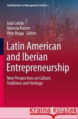 Latin American and Iberian Entrepreneurship  9783030977016 Springer International Publishing
