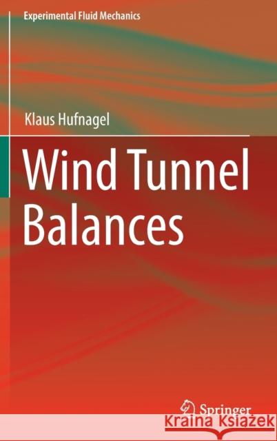 Wind Tunnel Balances Klaus Hufnagel 9783030977658 Springer