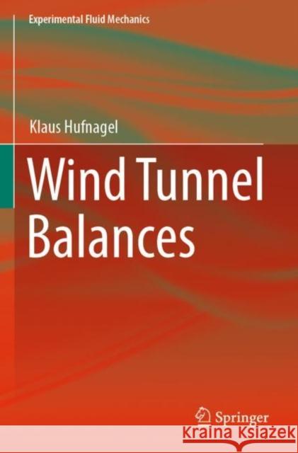 Wind Tunnel Balances Klaus Hufnagel 9783030977689 Springer International Publishing