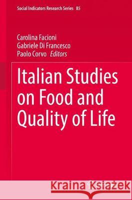 Italian Studies on Food and Quality of Life  9783030978051 Springer International Publishing