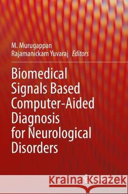 Biomedical Signals Based Computer-Aided Diagnosis for Neurological Disorders  9783030978471 Springer International Publishing