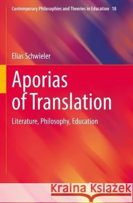 Aporias of Translation Elias Schwieler 9783030978976 Springer International Publishing