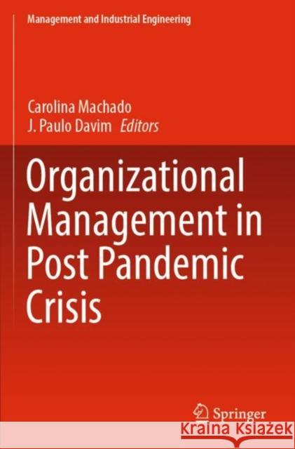 Organizational Management in Post Pandemic Crisis  9783030980542 Springer International Publishing