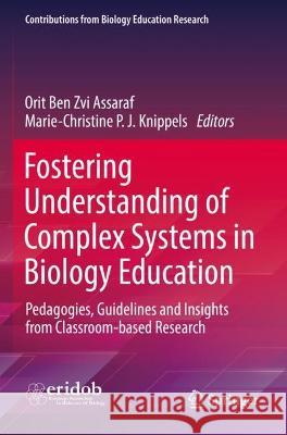 Fostering Understanding of Complex Systems in Biology Education  9783030981464 Springer International Publishing