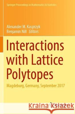 Interactions with Lattice Polytopes  9783030983291 Springer International Publishing