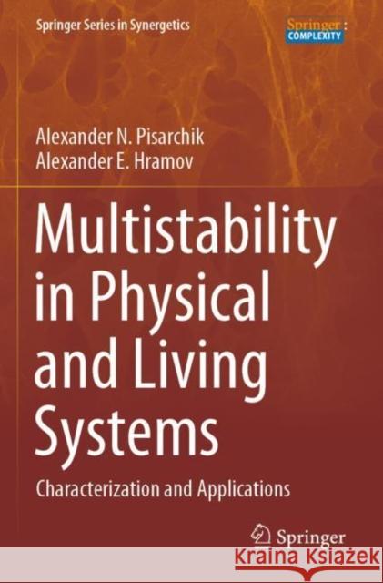 Multistability in Physical and Living Systems Alexander N. Pisarchik, Hramov, Alexander E. 9783030983987