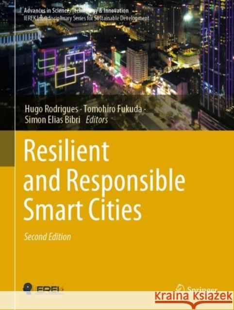 Resilient and Responsible Smart Cities: Second Edition Rodrigues, Hugo 9783030984229