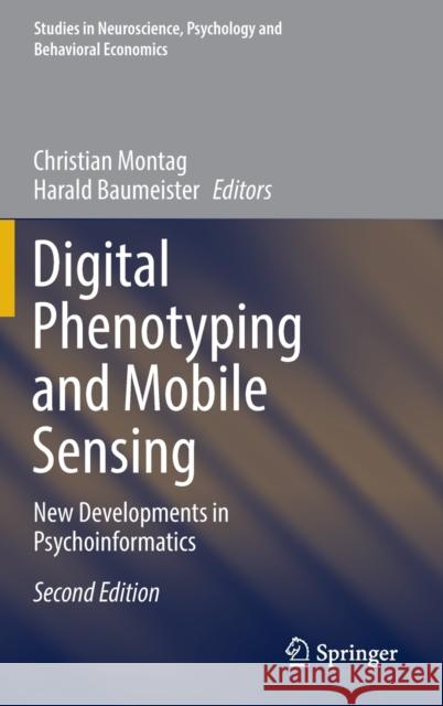 Digital Phenotyping and Mobile Sensing: New Developments in Psychoinformatics Montag, Christian 9783030985455 Springer International Publishing