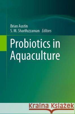 Probiotics in Aquaculture  9783030986209 Springer International Publishing