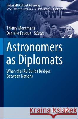Astronomers as Diplomats  9783030986278 Springer International Publishing