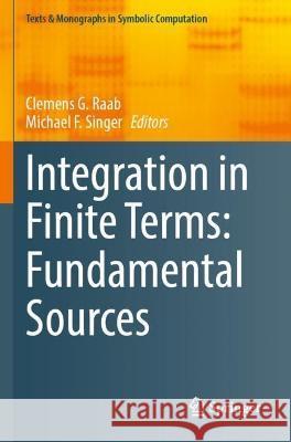 Integration in Finite Terms: Fundamental Sources  9783030987695 Springer International Publishing