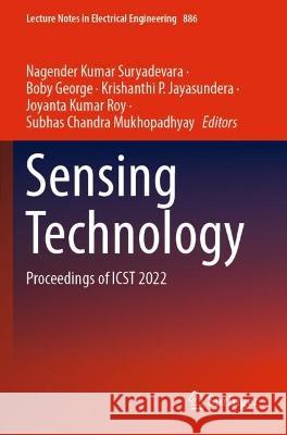 Sensing Technology  9783030988883 Springer International Publishing