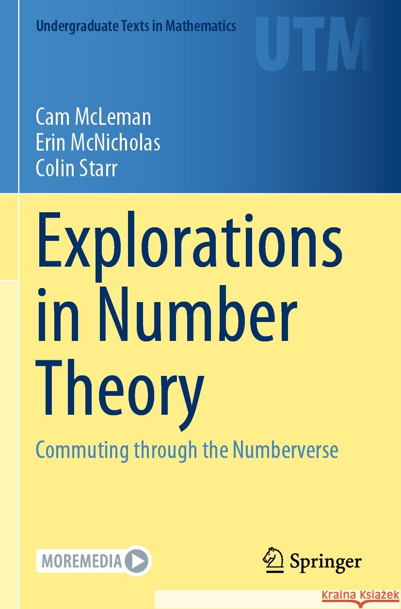 Explorations in Number Theory: Commuting Through the Numberverse Cam McLeman Erin McNicholas Colin Starr 9783030989330