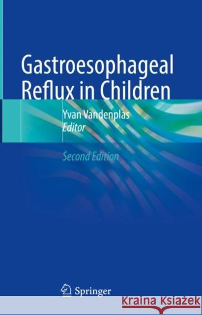 Gastroesophageal Reflux in Children  9783030990664 Springer International Publishing