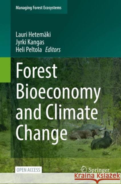 Forest Bioeconomy and Climate Change Hetemäki, Lauri 9783030992057