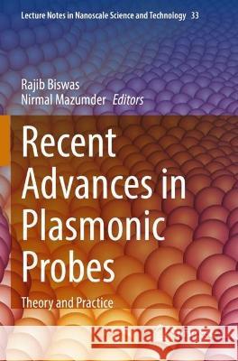 Recent Advances in Plasmonic Probes  9783030994938 Springer International Publishing