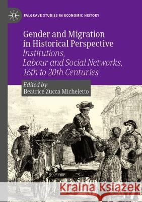 Gender and Migration in Historical Perspective  9783030995560 Springer International Publishing
