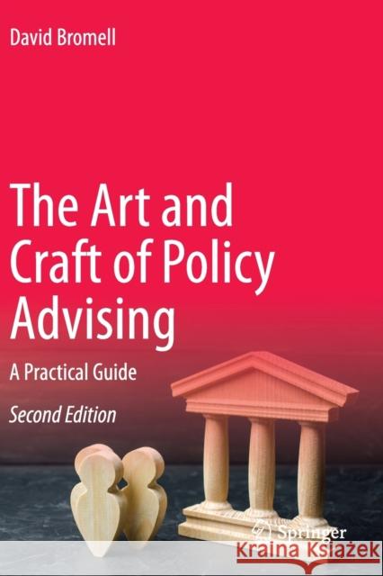 The Art and Craft of Policy Advising David Bromell 9783030995645 Springer Nature Switzerland AG