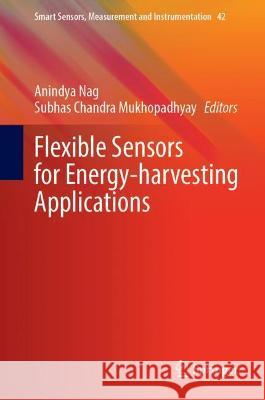 Flexible Sensors for Energy-Harvesting Applications  9783030995997 Springer International Publishing