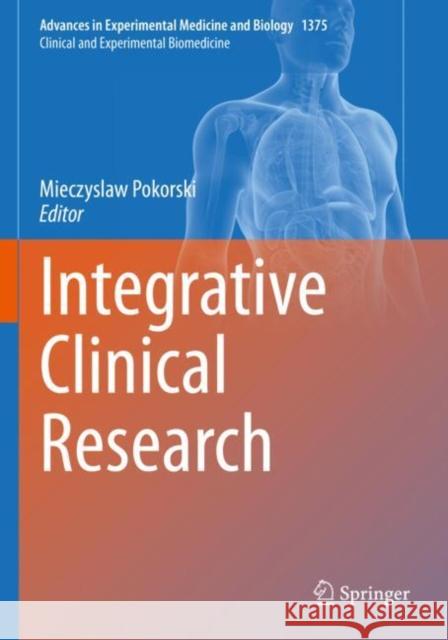 Integrative Clinical Research Mieczyslaw Pokorski 9783030996321 Springer