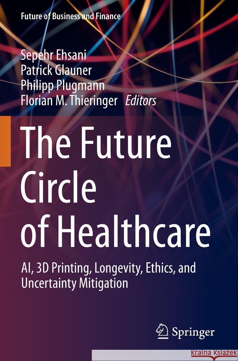 The Future Circle of Healthcare  9783030998400 Springer International Publishing