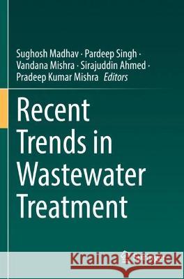 Recent Trends in Wastewater Treatment   9783030998608 Springer International Publishing