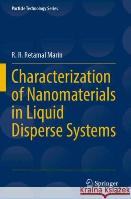 Characterization of Nanomaterials in Liquid Disperse Systems R. R. Retama 9783030998837 Springer