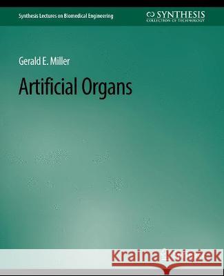 Artificial Organs Gerald Miller   9783031004834 Springer International Publishing AG