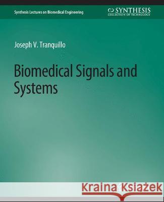 Biomedical Signals and Systems Joseph Tranquillo   9783031005312