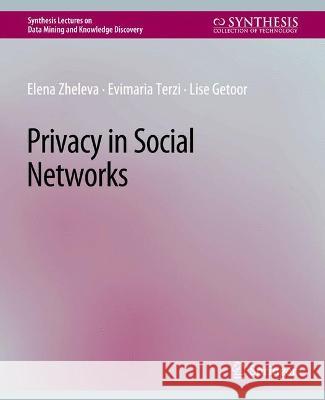 Privacy in Social Networks Tang, Lei 9783031007729 Springer International Publishing AG
