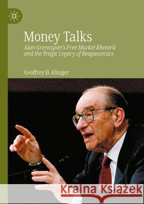 Money Talks Geoffrey D. Klinger, Jennifer Adams, Kevin Howley 9783031008184