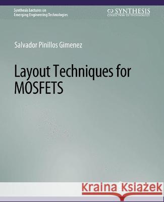 Layout Techniques in Mosfets Gimenez, Salvador Pinillos 9783031009037