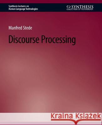 Discourse Processing Manfred Stede   9783031010163 Springer International Publishing AG