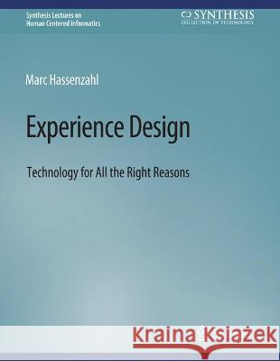 Experience Design: Technology for All the Right Reasons Marc Hassenzahl   9783031010637 Springer International Publishing AG