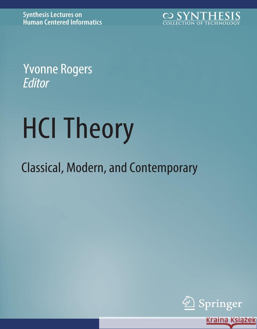 HCI Theory Yvonne Rogers 9783031010699 Springer International Publishing