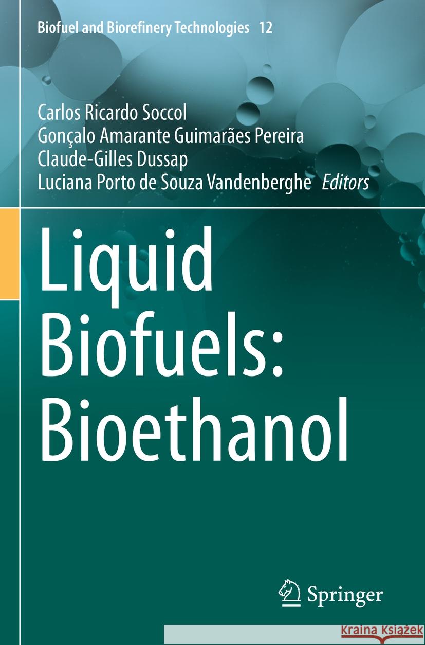 Liquid Biofuels: Bioethanol  9783031012433 Springer International Publishing