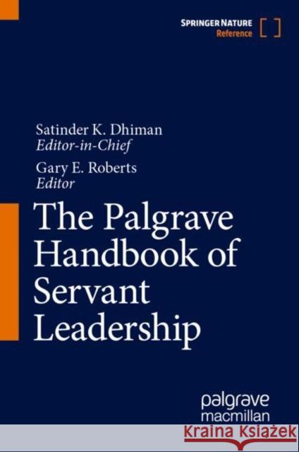 The Palgrave Handbook of Servant Leadership  9783031013225 Springer International Publishing AG