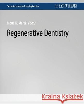 Regenerative Dentistry Mona Marei   9783031014536 Springer International Publishing AG