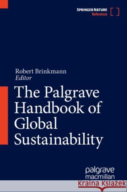 The Palgrave Handbook of Global Sustainability  9783031019487 Springer International Publishing AG