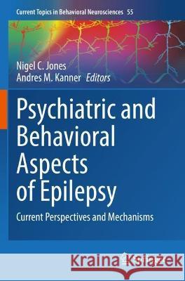 Psychiatric and Behavioral Aspects of Epilepsy   9783031035005 Springer International Publishing