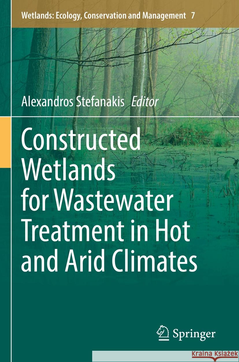 Constructed Wetlands for Wastewater Treatment in Hot and Arid Climates  9783031037474 Springer International Publishing