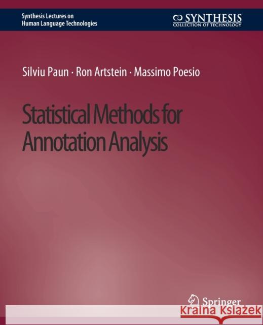 Statistical Methods for Annotation Analysis Silviu Paun, Ron Artstein 9783031037535 Springer International Publishing