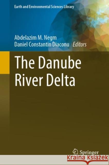 The Danube River Delta  9783031039829 Springer International Publishing