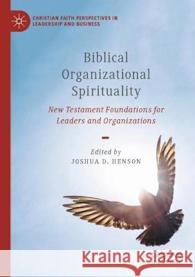 Biblical Organizational Spirituality  9783031040085 Springer International Publishing