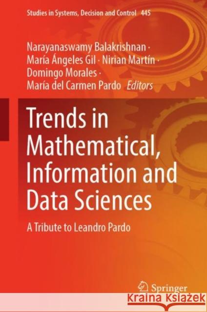Trends in Mathematical, Information and Data Sciences: A Tribute to Leandro Pardo Balakrishnan, Narayanaswamy 9783031041365