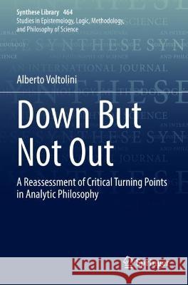 Down But Not Out Alberto Voltolini 9783031044526 Springer International Publishing