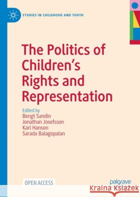 The Politics of Children's Rights and Representation  9783031044793 Springer International Publishing AG
