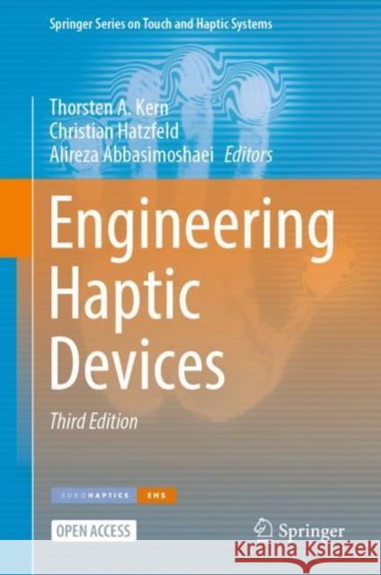 Engineering Haptic Devices Thorsten A. Kern Christian Hatzfeld Alireza Abbasimoshaei 9783031045356 Springer