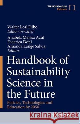 Handbook of Sustainability Science in the Future  9783031045592 Springer International Publishing