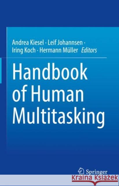 Handbook of Human Multitasking  9783031047596 Springer International Publishing